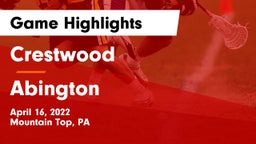 Crestwood  vs Abington  Game Highlights - April 16, 2022