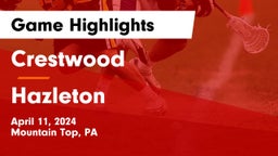 Crestwood  vs Hazleton  Game Highlights - April 11, 2024