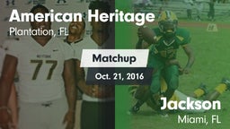Matchup: American Heritage vs. Jackson  2016
