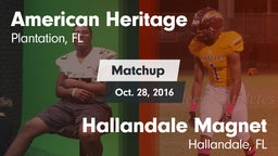 Matchup: American Heritage vs. Hallandale Magnet  2016