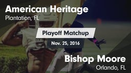 Matchup: American Heritage vs. Bishop Moore  2016