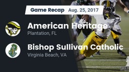 Recap: American Heritage  vs. Bishop Sullivan Catholic  2017