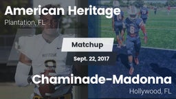 Matchup: American Heritage vs. Chaminade-Madonna  2017