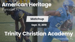 Matchup: American Heritage vs. Trinity Christian Academy 2019