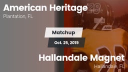 Matchup: American Heritage vs. Hallandale Magnet  2019