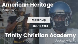 Matchup: American Heritage vs. Trinity Christian Academy 2020