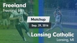 Matchup: Freeland  vs. Lansing Catholic  2016