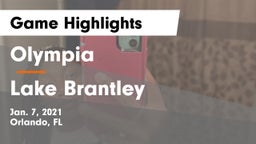 Olympia  vs Lake Brantley  Game Highlights - Jan. 7, 2021