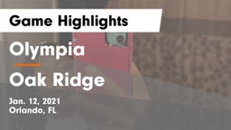 Olympia  vs Oak Ridge Game Highlights - Jan. 12, 2021