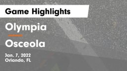 Olympia  vs Osceola  Game Highlights - Jan. 7, 2022