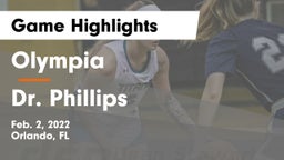 Olympia  vs Dr. Phillips  Game Highlights - Feb. 2, 2022
