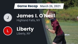 Recap: James I. O'Neill  vs. Liberty  2021