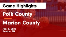 Polk County  vs Marion County  Game Highlights - Jan. 6, 2023