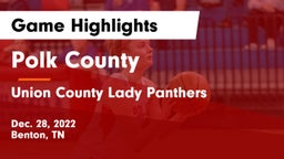 Polk County  vs Union County Lady Panthers Game Highlights - Dec. 28, 2022