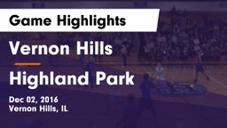 Vernon Hills  vs Highland Park  Game Highlights - Dec 02, 2016