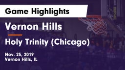 Vernon Hills  vs Holy Trinity (Chicago) Game Highlights - Nov. 25, 2019