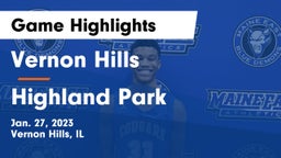 Vernon Hills  vs Highland Park  Game Highlights - Jan. 27, 2023