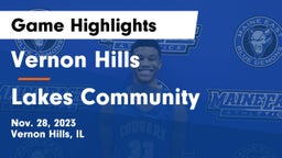 Vernon Hills  vs Lakes Community  Game Highlights - Nov. 28, 2023