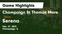 Champaign St Thomas More  vs Serena  Game Highlights - Feb. 27, 2023