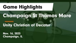 Champaign St Thomas More  vs Unity Christian of Decatur Game Highlights - Nov. 16, 2023