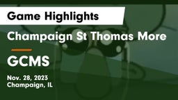 Champaign St Thomas More  vs GCMS  Game Highlights - Nov. 28, 2023