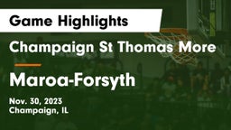 Champaign St Thomas More  vs Maroa-Forsyth  Game Highlights - Nov. 30, 2023
