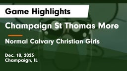 Champaign St Thomas More  vs Normal Calvary Christian Girls Game Highlights - Dec. 18, 2023