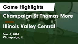 Champaign St Thomas More  vs Illinois Valley Central  Game Highlights - Jan. 6, 2024