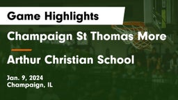 Champaign St Thomas More  vs Arthur Christian School Game Highlights - Jan. 9, 2024
