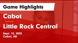 Cabot  vs Little Rock Central  Game Highlights - Sept. 15, 2020