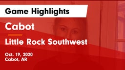 Cabot  vs Little Rock Southwest  Game Highlights - Oct. 19, 2020