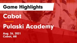 Cabot  vs Pulaski Academy Game Highlights - Aug. 26, 2021