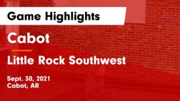 Cabot  vs Little Rock Southwest Game Highlights - Sept. 30, 2021
