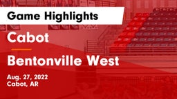 Cabot  vs Bentonville West  Game Highlights - Aug. 27, 2022