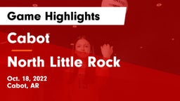 Cabot  vs North Little Rock  Game Highlights - Oct. 18, 2022