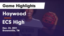 Haywood  vs ECS High Game Highlights - Dec. 22, 2021