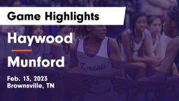 Haywood  vs Munford  Game Highlights - Feb. 13, 2023
