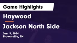 Haywood  vs Jackson North Side  Game Highlights - Jan. 5, 2024