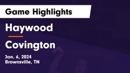 Haywood  vs Covington  Game Highlights - Jan. 6, 2024