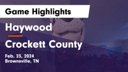 Haywood  vs Crockett County  Game Highlights - Feb. 23, 2024