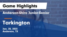 Anderson-Shiro Junior-Senior  vs Tarkington  Game Highlights - Jan. 20, 2023