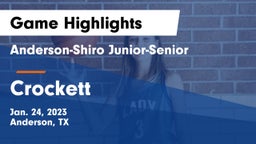 Anderson-Shiro Junior-Senior  vs Crockett  Game Highlights - Jan. 24, 2023