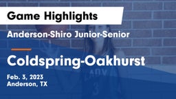 Anderson-Shiro Junior-Senior  vs Coldspring-Oakhurst  Game Highlights - Feb. 3, 2023