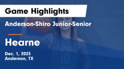 Anderson-Shiro Junior-Senior  vs Hearne  Game Highlights - Dec. 1, 2023