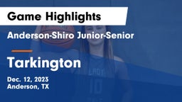 Anderson-Shiro Junior-Senior  vs Tarkington  Game Highlights - Dec. 12, 2023