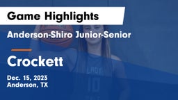Anderson-Shiro Junior-Senior  vs Crockett  Game Highlights - Dec. 15, 2023