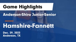 Anderson-Shiro Junior-Senior  vs Hamshire-Fannett  Game Highlights - Dec. 29, 2023