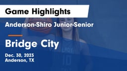 Anderson-Shiro Junior-Senior  vs Bridge City  Game Highlights - Dec. 30, 2023