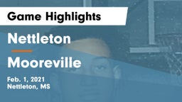 Nettleton  vs Mooreville  Game Highlights - Feb. 1, 2021