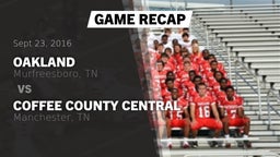 Recap: Oakland  vs. Coffee County Central  2016